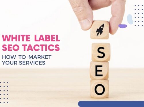 White Label SEO Tactics: How to Market Your Services