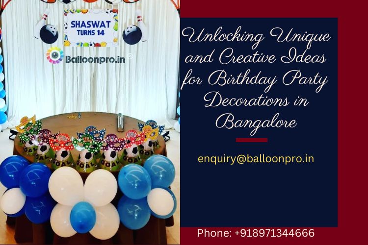 Birthday Party Decorators in Bangalore