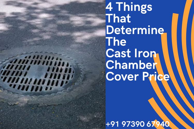 Cast Iron Chamber Cover Price