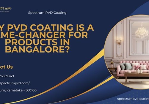pvd coating furniture in bangalore