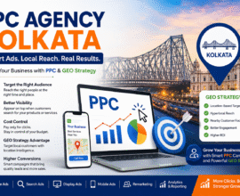 PPC agency Kolkata creating GEO Strategy for online business growth