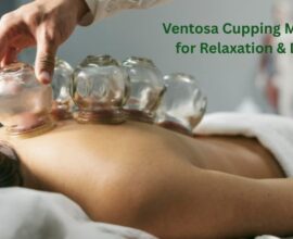 Ventosa Cupping Massage for Relaxation & Detox