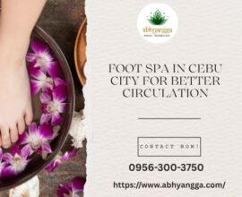 Foot Spa in Cebu City for Better Circulation