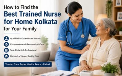 Best features of Trained Nurse for Home Kolkata