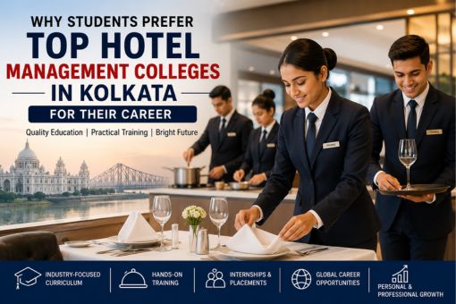 Reasons why Students Prefer Top Hotel Management Colleges in Kolkata