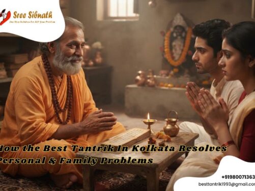 Best Tantrik In Kolkata