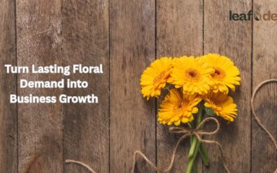 Turn Lasting Floral Demand into Business Growth