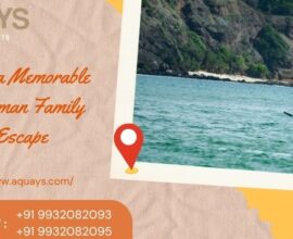 Plan a Memorable Andaman Family Escape