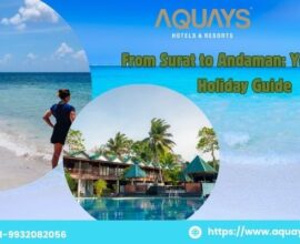 Andaman and Nicobar Tour Package from Surat