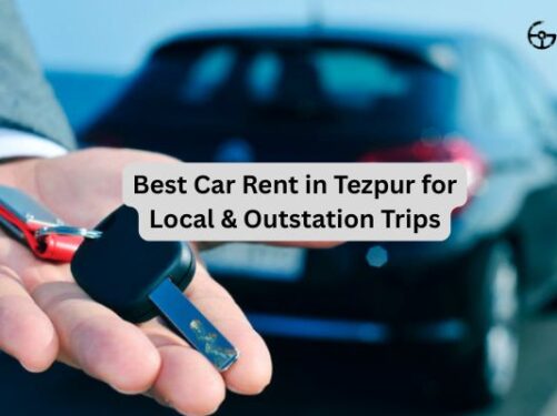 Best Car Rent in Tezpur for Local & Outstation Trips