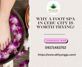Why a Foot Spa in Cebu City Is Worth Trying?
