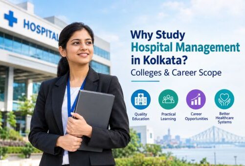 Best Hospital Management Colleges in Kolkata Features