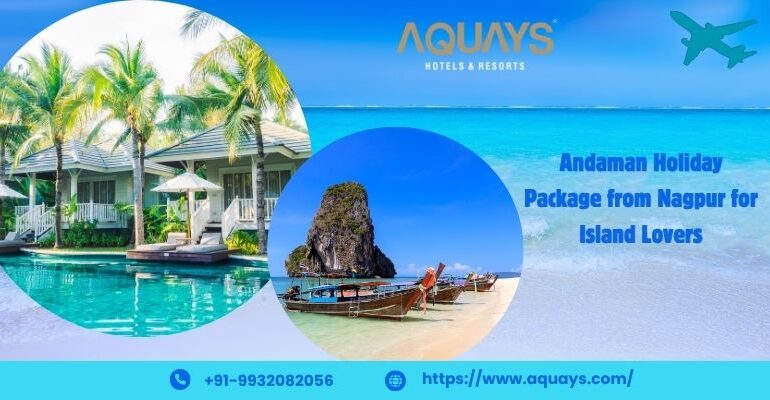 Andaman Holiday Package from Nagpur