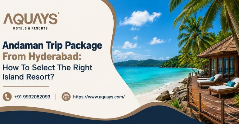 Andaman Trip Package from Hyderabad