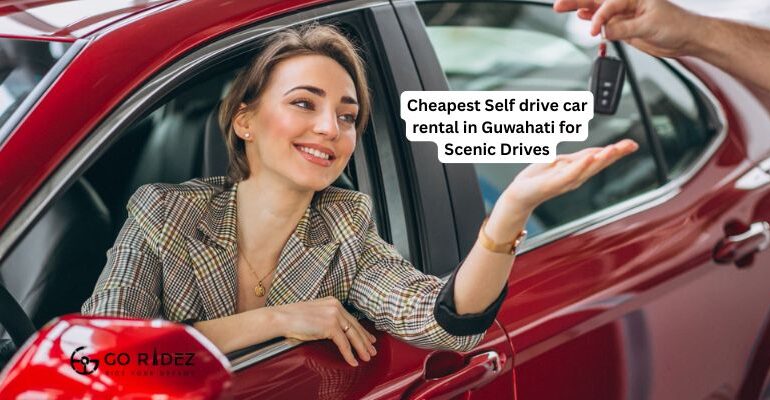 Cheapest Self drive car rental in Guwahati for Scenic Drives