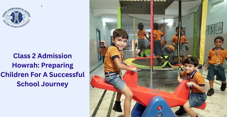 Class 2 Admission Howrah
