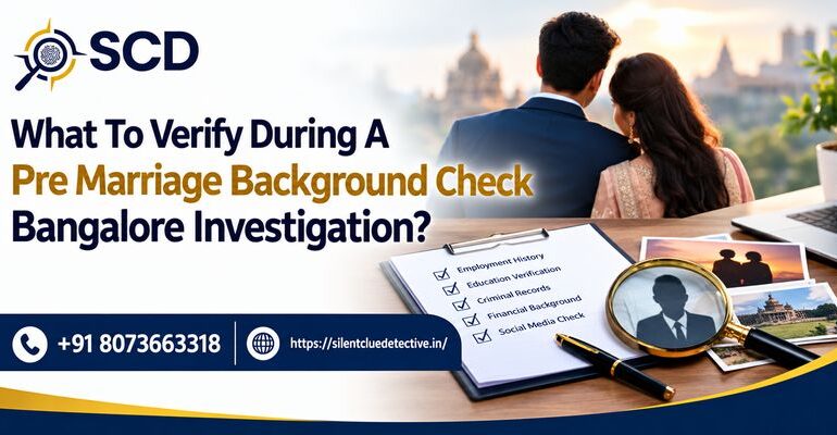 Pre Marriage Background Check Bangalore
